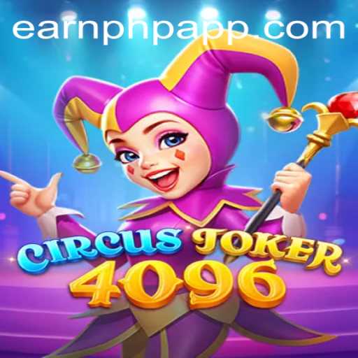 Unveiling CircusJoker4096: A Thrilling Gaming Experience with EarnPhp Rewards